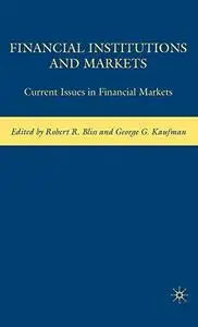 Financial Institutions and Markets: Current Issues in Financial Markets