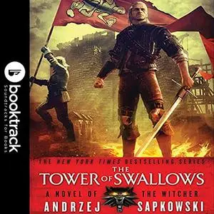 The Tower of Swallows: Booktrack Edition [Audiobook]