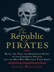 Colin Woodward - The Republic Of Pirates <AudioBook>