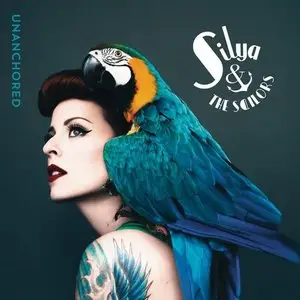 Silya and The Sailors - Unanchored (2014)