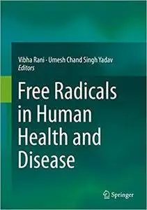 Free Radicals in Human Health and Disease (Repost)