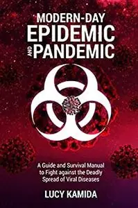 Modern Day Epidemic and Pandemic