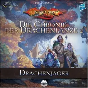 Margaret Weis & Tracy Hickman - Die Chronik der Drachenlanze Band 1-6