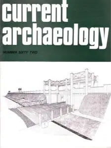 Current Archaeology - Issue 62