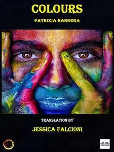 «Colours» by Patrizia Barrera