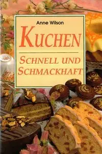 Anne Wilson, "Kuchen schnell und schmackhaft"  [Repost]