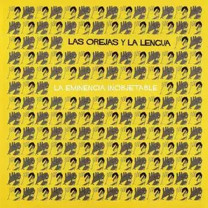 Las Orejas Y La Lengua - 2 Studio Albums (2002-2003)