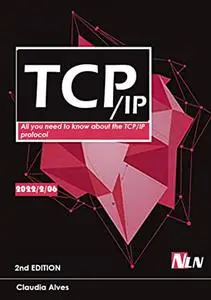 TCP / IP: All you need to know about the TCP/IP protocol