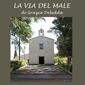 «La via del male» by Grazia Deledda