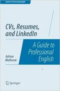 CVs, Resumes, and LinkedIn: A Guide to Professional English (repost)