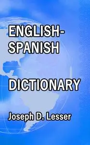 «English / Spanish Dictionary» by Joseph D. Lesser