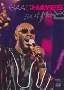 Isaac Hayes - Live at Montreux 2005 (with DTS)