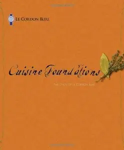 Le Cordon Bleu Cuisine Foundations (Repost)