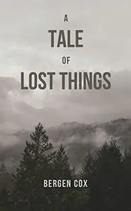 A Tale of Lost Things