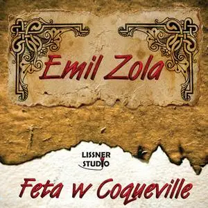 «Feta w Coqueville» by Emil Zola