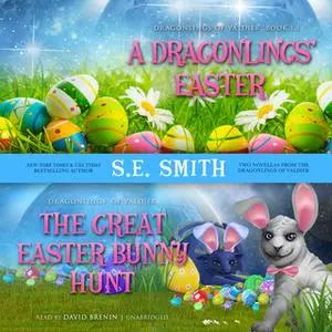 «A Dragonlings' Easter and The Great Easter Bunny Hunt» by S.E. Smith