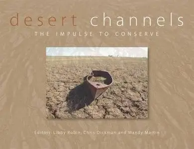 Desert Channels [OP]: The Impulse to Conserve