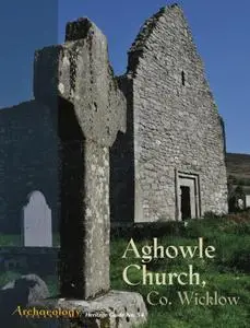 Archaeology Ireland - Heritage Guide No. 54