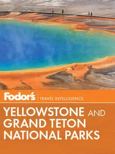 Fodor's Yellowstone & Grand Teton National Parks (Repost)