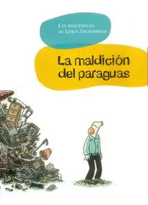 Las pequeñeces de Lewis Trondheim: La maldición del paraguas