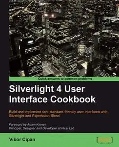 «Silverlight 4 User Interface Cookbook» by Vibor Cipan