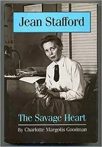 Jean Stafford: The Savage Heart