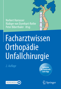 Facharztwissen Orthopädie Unfallchirurgie, 2. Auflage