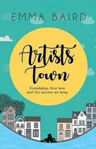 «Artists Town» by Emma Baird