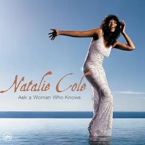 Natalie Cole - Ask A Woman Who Knows (2002) [Reissue 2003] MCH PS3 ISO + DSD64 + Hi-Res FLAC