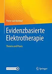 Evidenzbasierte Elektrotherapie: Theorie und Praxis