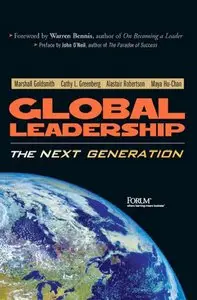 Marshall Goldsmith, Cathy Greenber - Global Leadership: The Next Generation