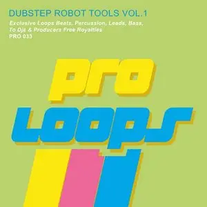 Proloops Dubstep Robot Tools Vol. 1 WAV