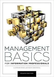 Management Basics for Information Professionals 4th Edition