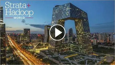 Strata + Hadoop World 2016 - Beijing