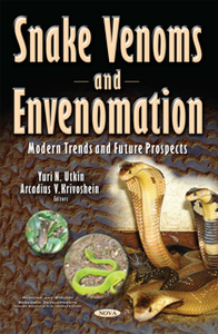 Snake Venoms and Envenomation : Modern Trends and Future Prospects