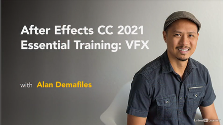 After Effects CC 2021 Essential Training: VFX