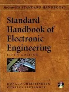 Standard Handbook of Electronic Engineering, 5th Edition (Repost)