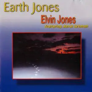 Elvin Jones - Earth Jones (1982) {Quicksilver QSCD4015 rel 2003}