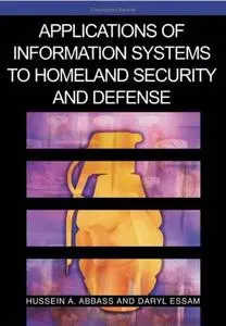 Applications of Information Systems to Homeland Security And Defense