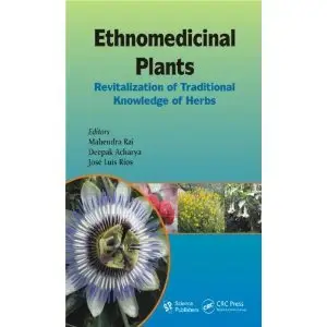 Ethnomedicinal Plants: Revitalizing of Traditional Knowledge of Herbs