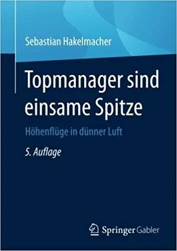 Topmanager sind einsame Spitze: Höhenflüge in dünner Luft
