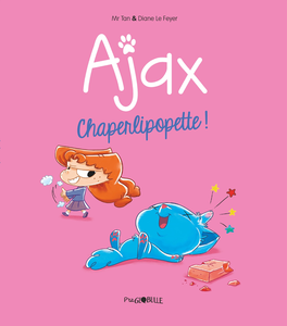 Ajax - Tome 3 - Charperlipopette!