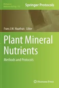Plant Mineral Nutrients: Methods and Protocols (Repost)
