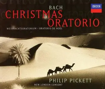 Philip Pickett, New London Consort - Bach: Christmas Oratorio / Weihnachtsoratorium (1999)
