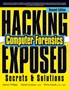  Hacking Exposed Computer Forensics: Secrets & Solutions [Repost] 