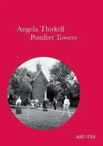 Angela Thirkell - Pomfret Towers
