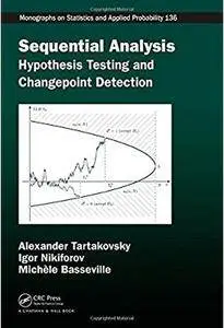 Sequential Analysis: Hypothesis Testing and Changepoint Detection [Repost]