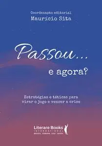 «Passou… e agora» by Maurício Sita