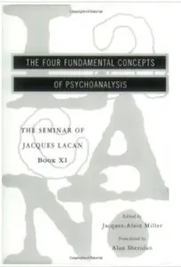 The Four Fundamental Concepts of Psychoanalysis