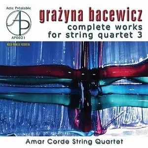 Grazyna Bacewicz – Complete Works for String Quartet Vol. 3 (1999)